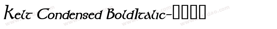 Kelt Condensed BoldItalic字体转换